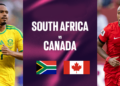 Canada Face South Africa in World Cup 2026 Knockout Showdown.